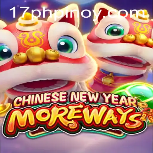 Explore the Thrilling World of CHINESENEWYEARMOREWAYS, the Latest Sensation by 17PH.COM