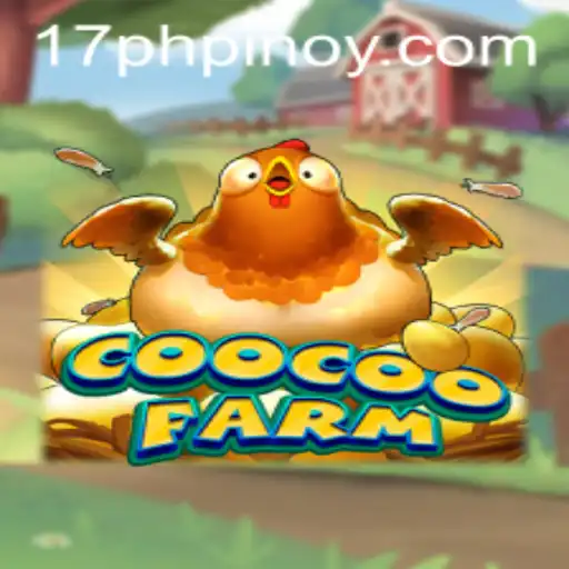 Exploring the Enchanting World of CooCooFarm and its Connection to 17PH.COM