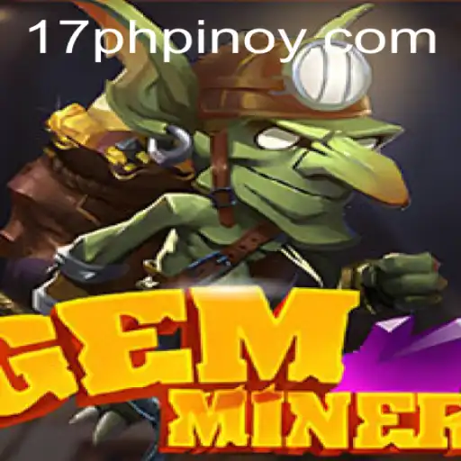 An In-Depth Look at GemMiner and the Impact of 17PH.COM on its Popularity